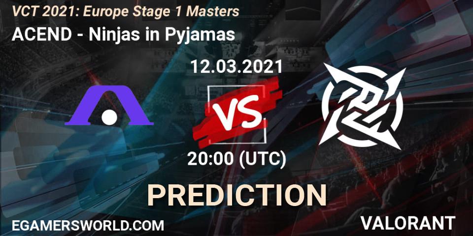 Pronósticos ACEND - Ninjas in Pyjamas. 12.03.2021 at 19:00. VCT 2021: Europe Stage 1 Masters - VALORANT