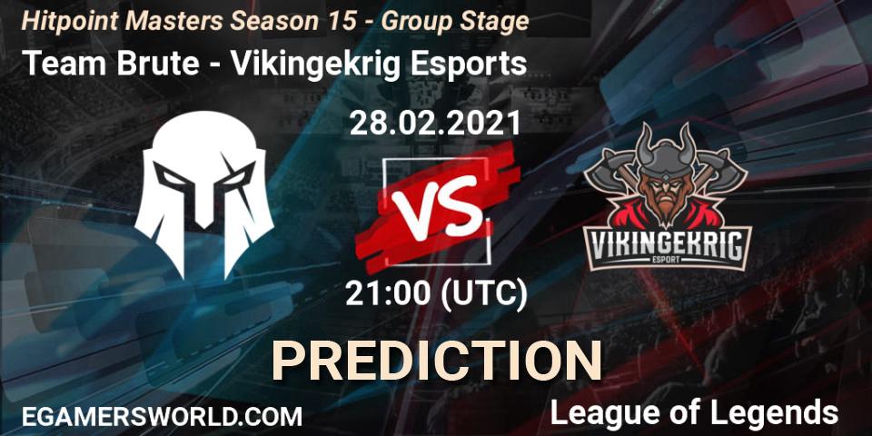 Pronósticos Team Brute - Vikingekrig Esports. 28.02.2021 at 22:00. Hitpoint Masters Season 15 - Group Stage - LoL