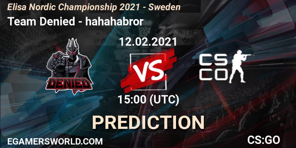 Pronósticos Team Denied - hahahabror. 12.02.21. Elisa Nordic Championship 2021 - Sweden - CS2 (CS:GO)