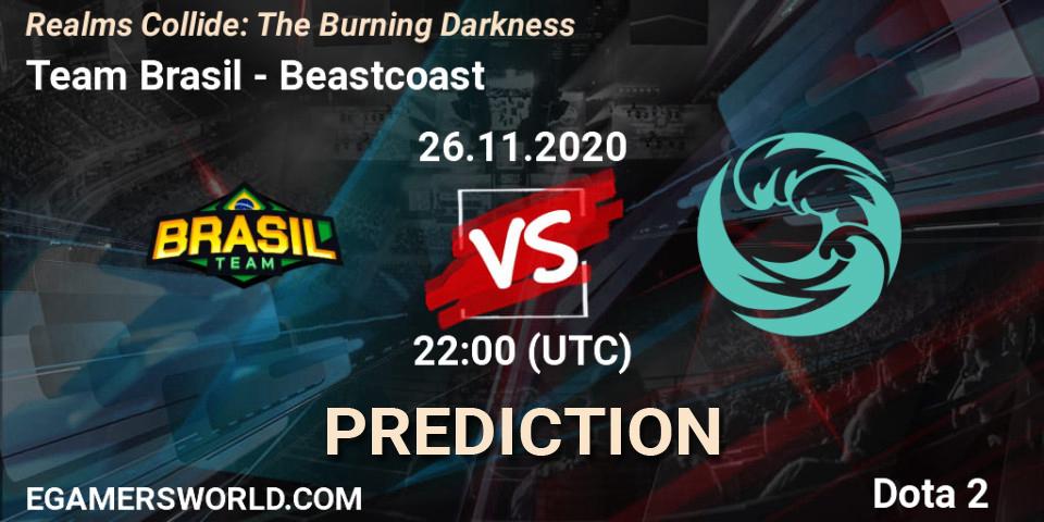Pronósticos Team Brasil - Beastcoast. 26.11.2020 at 22:51. Realms Collide: The Burning Darkness - Dota 2
