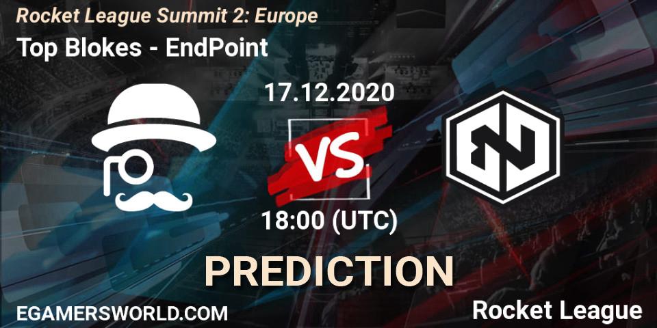 Pronósticos Top Blokes - EndPoint. 17.12.2020 at 18:00. Rocket League Summit 2: Europe - Rocket League