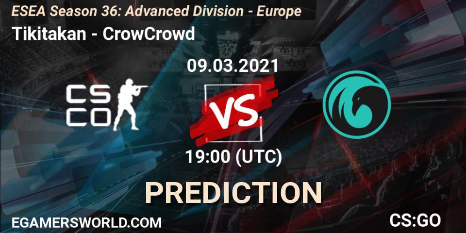 Pronósticos Tikitakan - CrowCrowd. 09.03.2021 at 19:00. ESEA Season 36: Europe - Advanced Division - Counter-Strike (CS2)