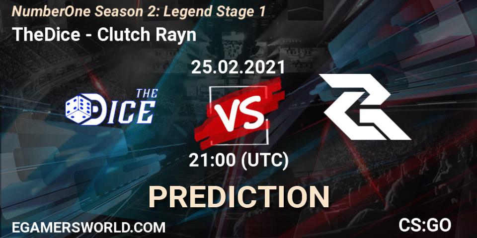 Pronósticos TheDice - Clutch Rayn. 25.02.2021 at 21:00. NumberOne Season 2: Legend Stage 1 - Counter-Strike (CS2)
