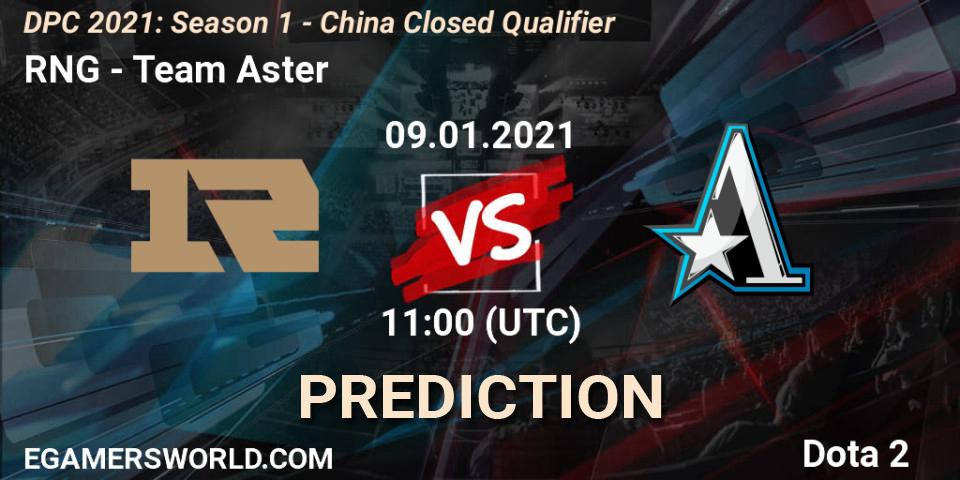 Pronósticos RNG - Team Aster. 09.01.2021 at 10:10. DPC 2021: Season 1 - China Closed Qualifier - Dota 2