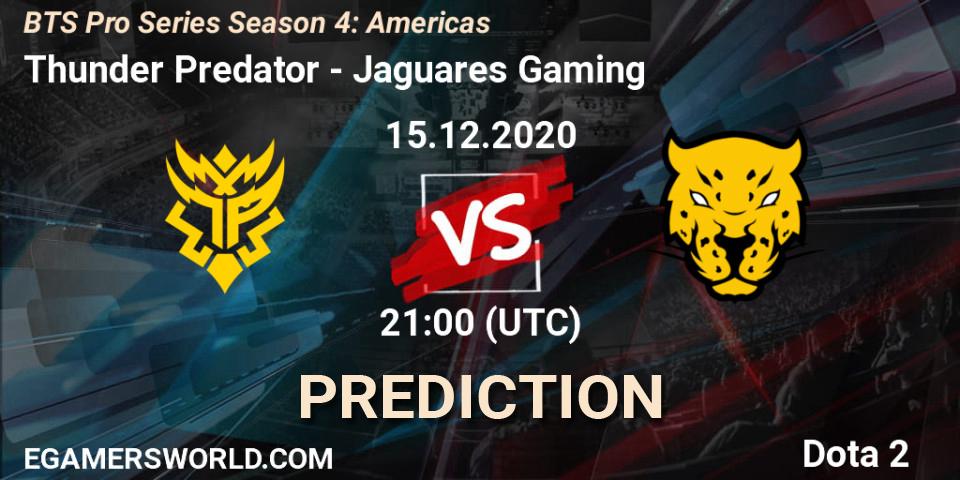 Pronósticos Thunder Predator - Jaguares Gaming. 15.12.2020 at 21:00. BTS Pro Series Season 4: Americas - Dota 2
