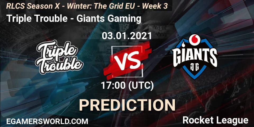 Pronósticos Triple Trouble - Giants Gaming. 03.01.2021 at 17:00. RLCS Season X - Winter: The Grid EU - Week 3 - Rocket League