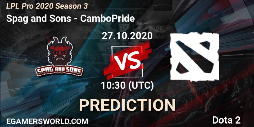 Pronósticos Spag and Sons - CamboPride. 27.10.2020 at 09:44. LPL Pro 2020 Season 3 - Dota 2