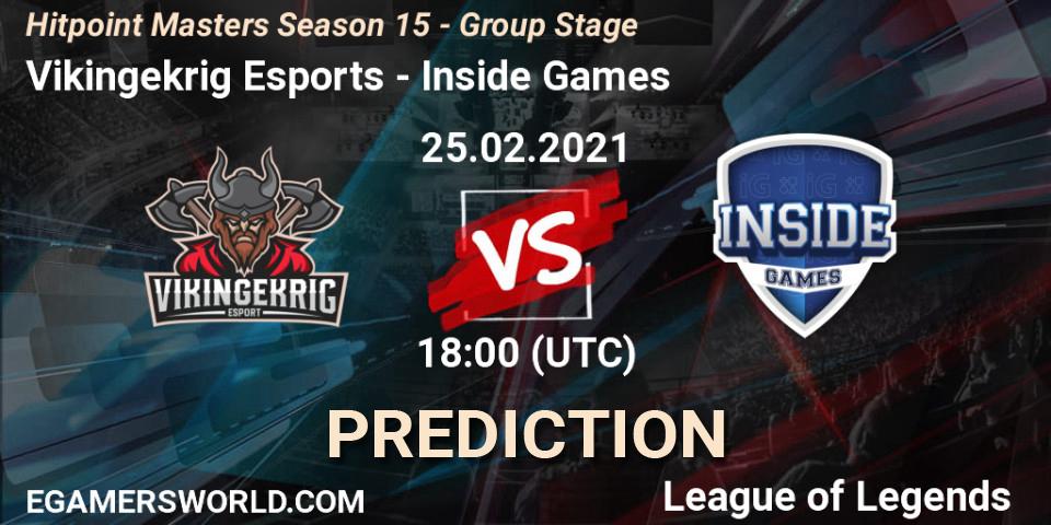 Pronósticos Vikingekrig Esports - Inside Games. 25.02.2021 at 18:00. Hitpoint Masters Season 15 - Group Stage - LoL