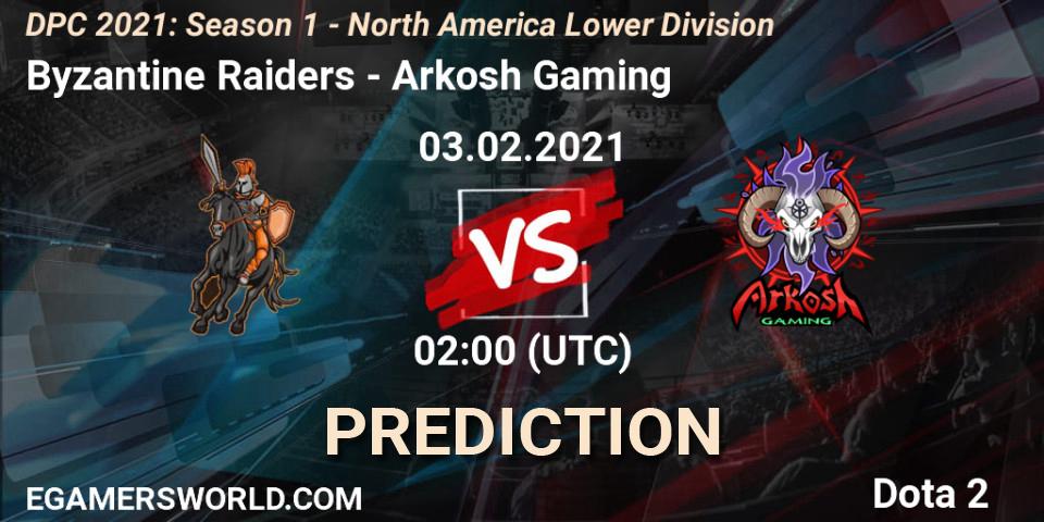 Pronósticos Byzantine Raiders - Arkosh Gaming. 03.02.21. DPC 2021: Season 1 - North America Lower Division - Dota 2