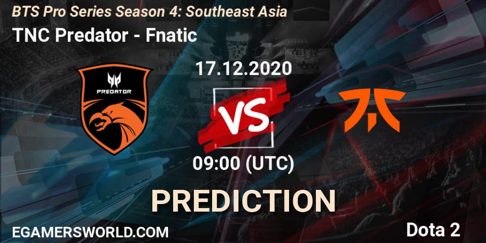 Pronósticos TNC Predator - Fnatic. 17.12.2020 at 09:01. BTS Pro Series Season 4: Southeast Asia - Dota 2