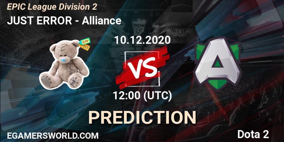 Pronósticos JUST ERROR - Alliance. 10.12.2020 at 12:15. EPIC League Division 2 - Dota 2