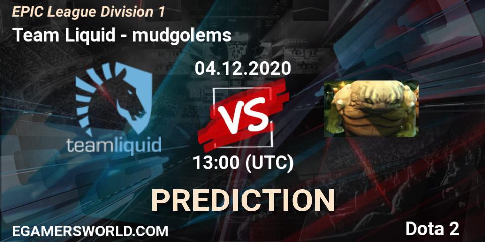Pronósticos Team Liquid - mudgolems. 04.12.2020 at 16:52. EPIC League Division 1 - Dota 2