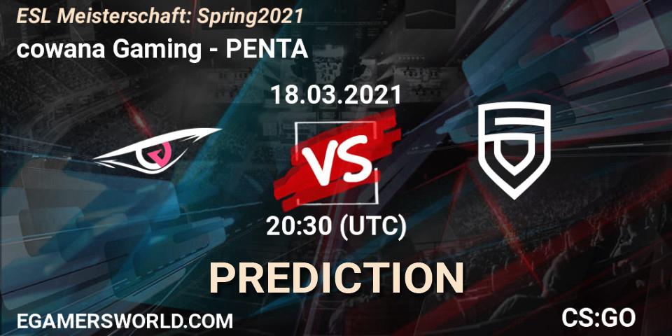 Pronósticos cowana Gaming - PENTA. 18.03.2021 at 20:30. ESL Meisterschaft: Spring 2021 - Counter-Strike (CS2)