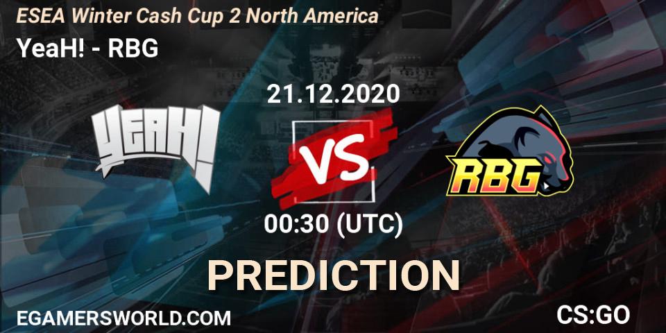 Pronósticos YeaH! - RBG. 21.12.20. ESEA Winter Cash Cup 2 North America - CS2 (CS:GO)