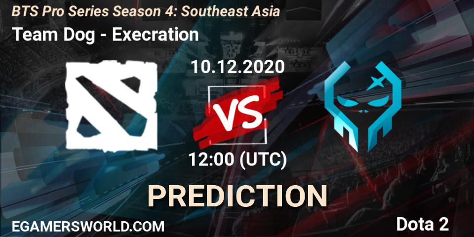 Pronósticos Team Dog - Execration. 10.12.2020 at 13:12. BTS Pro Series Season 4: Southeast Asia - Dota 2