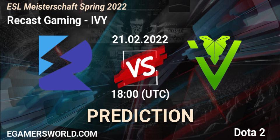 Pronósticos Recast Gaming - IVY. 21.02.22. ESL Meisterschaft Spring 2022 - Dota 2