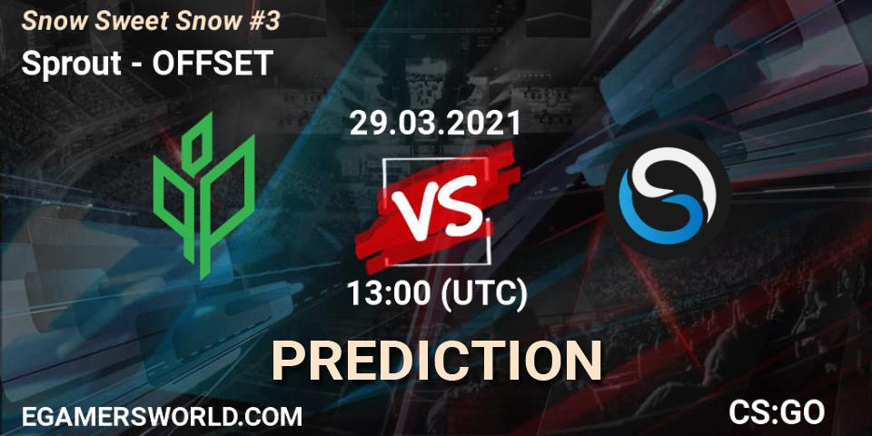 Pronósticos Sprout - OFFSET. 29.03.2021 at 14:25. Snow Sweet Snow #3 - Counter-Strike (CS2)