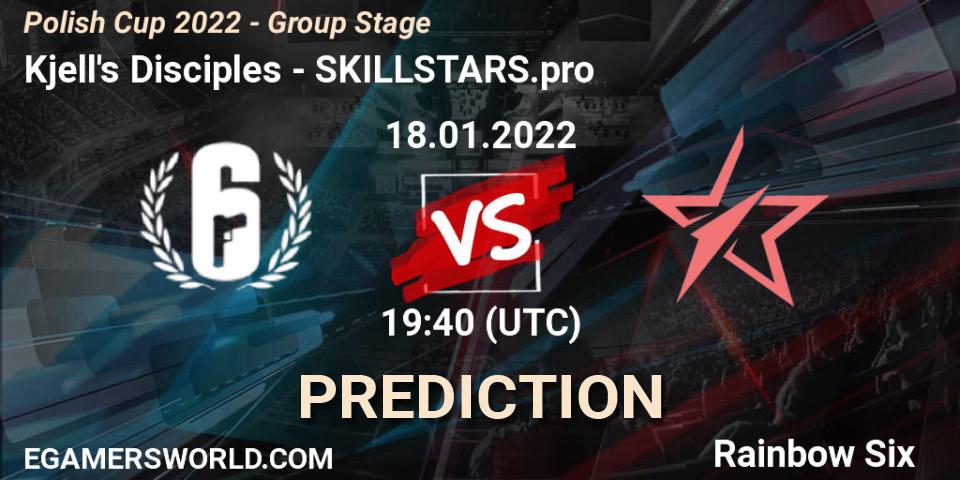 Pronósticos Kjell's Disciples - SKILLSTARS.pro. 18.01.2022 at 19:40. Polish Cup 2022 - Group Stage - Rainbow Six