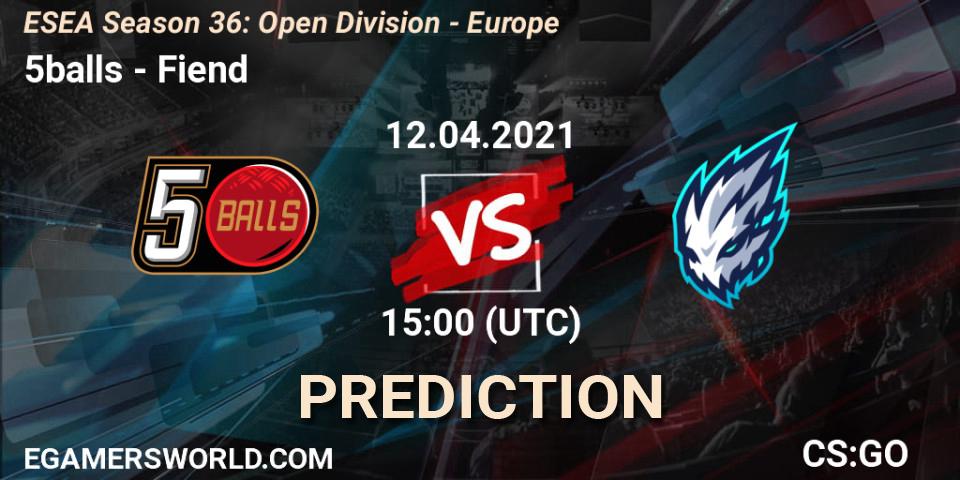 Pronósticos 5balls - Fiend. 12.04.21. ESEA Season 36: Open Division - Europe - CS2 (CS:GO)