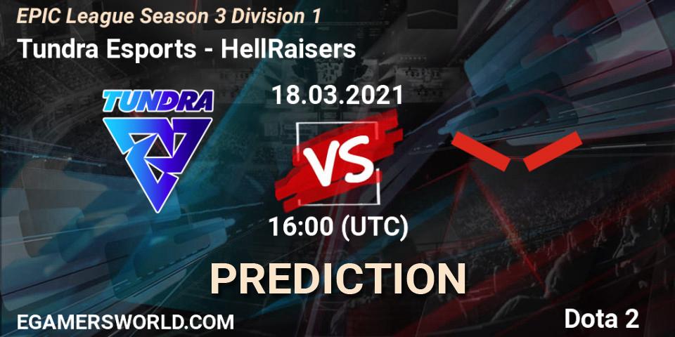 Pronósticos Tundra Esports - HellRaisers. 18.03.21. EPIC League Season 3 Division 1 - Dota 2