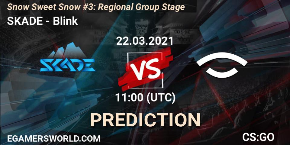 Pronósticos SKADE - Blink. 22.03.2021 at 11:00. Snow Sweet Snow #3: Regional Group Stage - Counter-Strike (CS2)