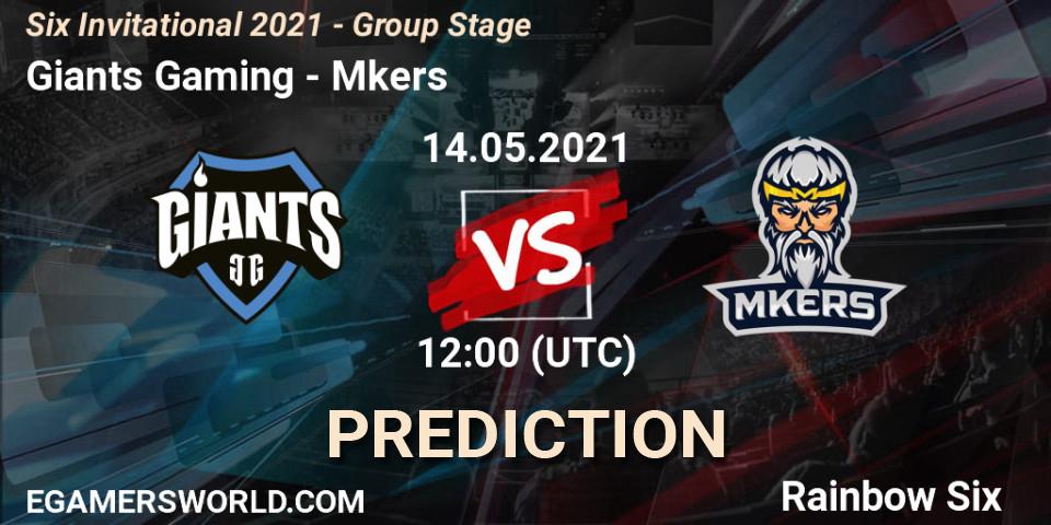 Pronósticos Giants Gaming - Mkers. 14.05.21. Six Invitational 2021 - Group Stage - Rainbow Six