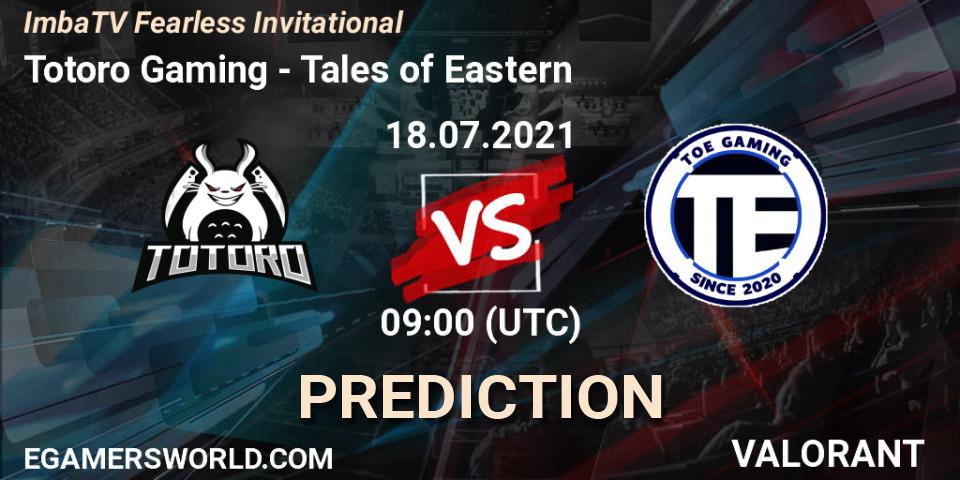 Pronósticos Totoro Gaming - Tales of Eastern. 18.07.2021 at 09:00. ImbaTV Fearless Invitational - VALORANT