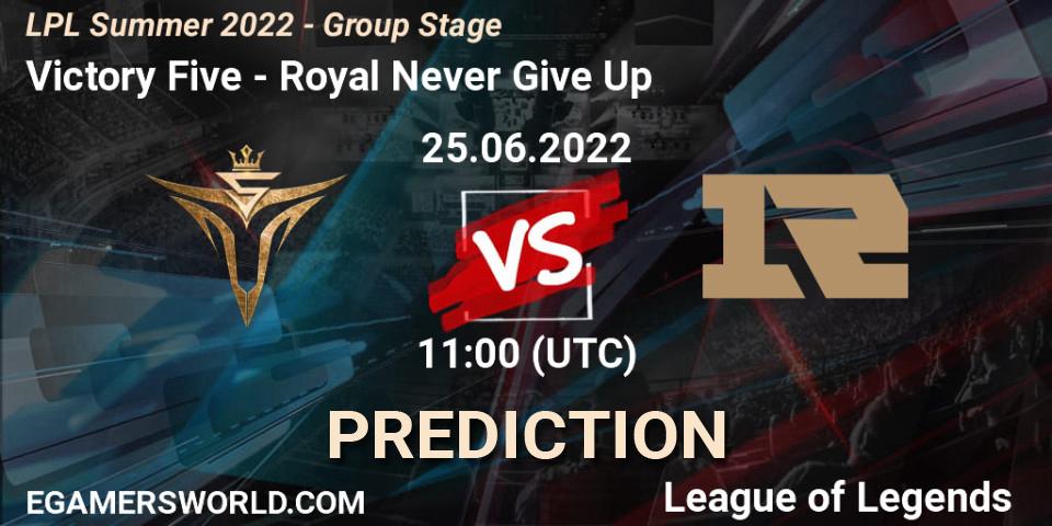 Pronósticos Victory Five - Royal Never Give Up. 25.06.22. LPL Summer 2022 - Group Stage - LoL