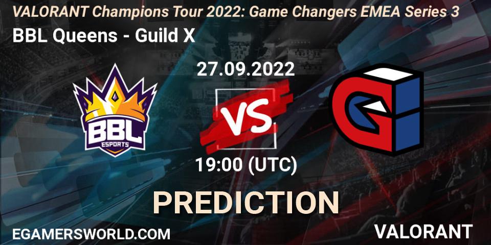 Pronósticos BBL Queens - Guild X. 27.09.2022 at 19:00. VCT 2022: Game Changers EMEA Series 3 - VALORANT