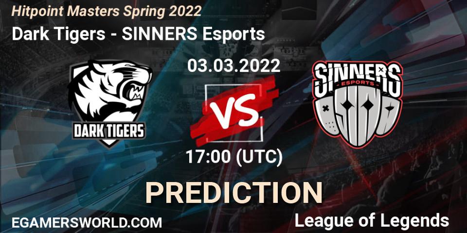 Pronósticos Dark Tigers - SINNERS Esports. 03.03.2022 at 17:00. Hitpoint Masters Spring 2022 - LoL