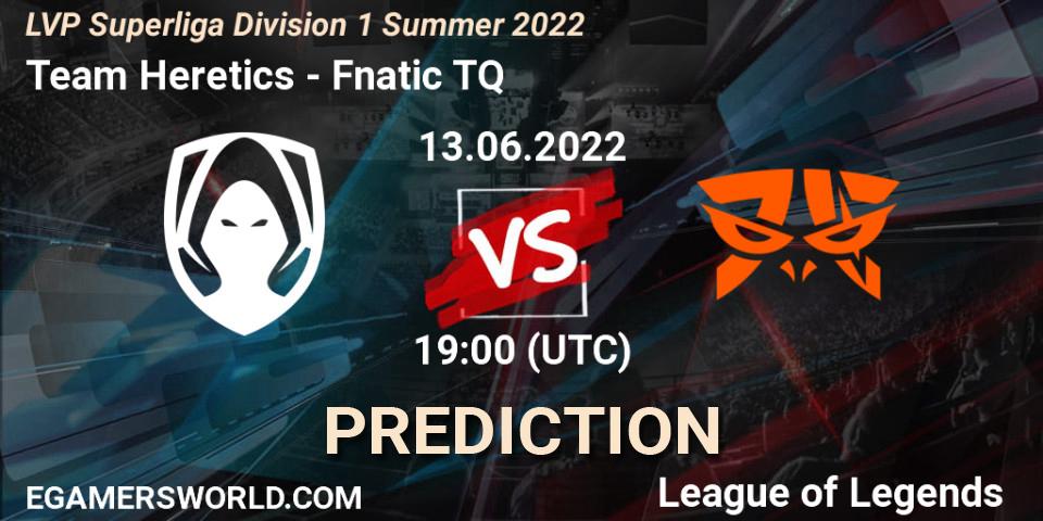 Pronósticos Team Heretics - Fnatic TQ. 13.06.2022 at 19:00. LVP Superliga Division 1 Summer 2022 - LoL