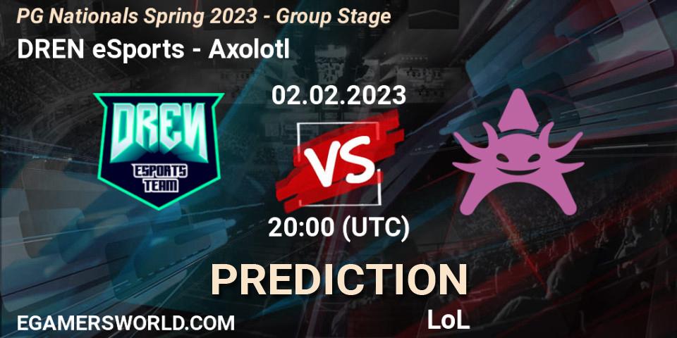 Pronósticos DREN eSports - Axolotl. 02.02.2023 at 20:00. PG Nationals Spring 2023 - Group Stage - LoL