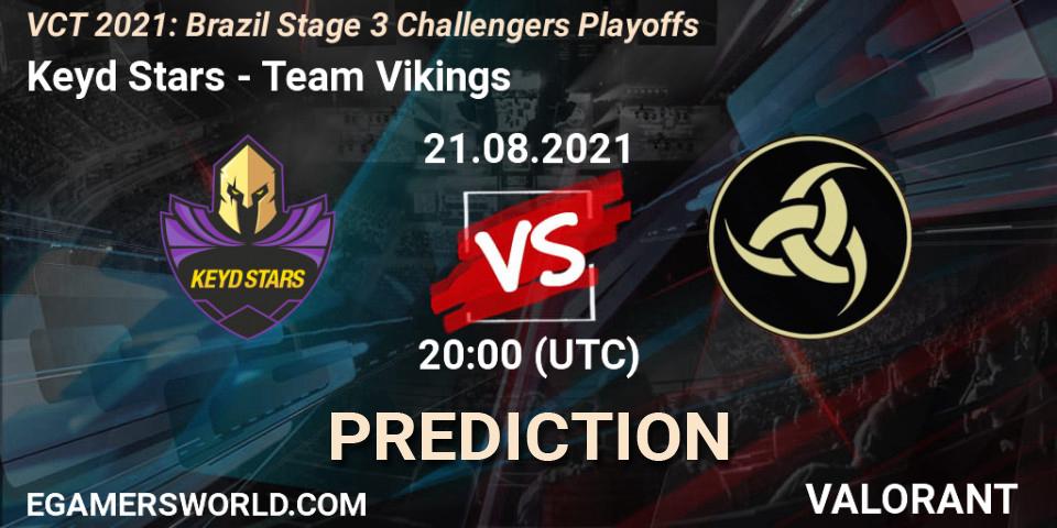 Pronósticos Keyd Stars - Team Vikings. 21.08.2021 at 20:00. VCT 2021: Brazil Stage 3 Challengers Playoffs - VALORANT