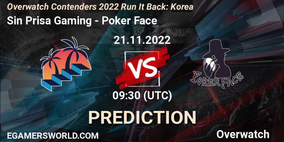 Pronósticos Sin Prisa Gaming - Poker Face. 21.11.2022 at 09:30. Overwatch Contenders 2022 Run It Back: Korea - Overwatch