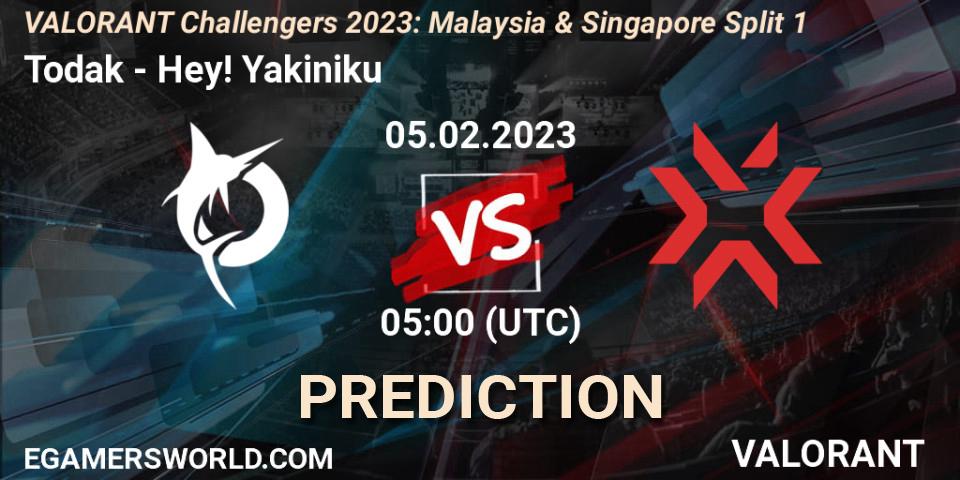 Pronósticos Todak - Hey! Yakiniku. 05.02.23. VALORANT Challengers 2023: Malaysia & Singapore Split 1 - VALORANT