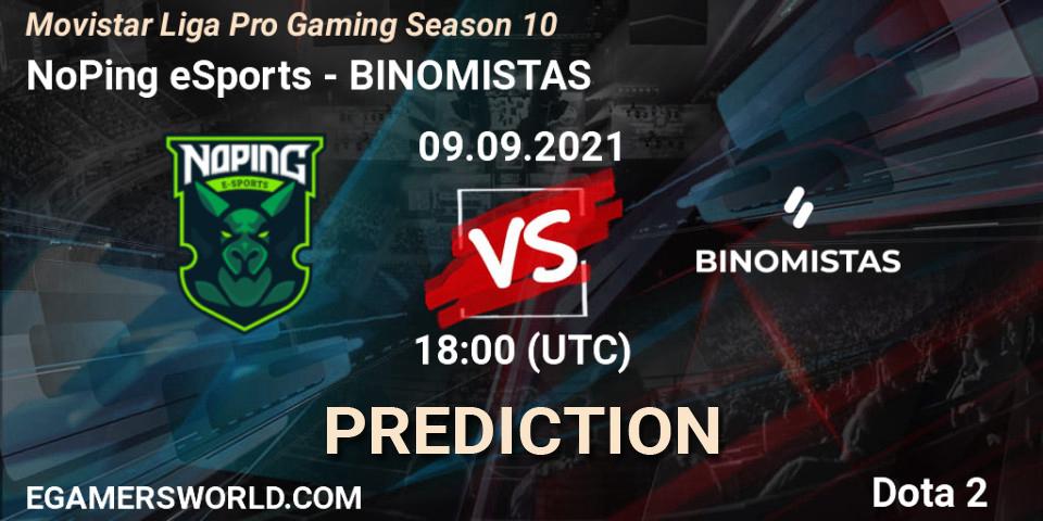 Pronósticos NoPing eSports - BINOMISTAS. 09.09.21. Movistar Liga Pro Gaming Season 10 - Dota 2