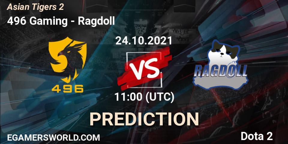 Pronósticos 496 Gaming - Ragdoll. 24.10.2021 at 12:19. Moon Studio Asian Tigers 2 - Dota 2
