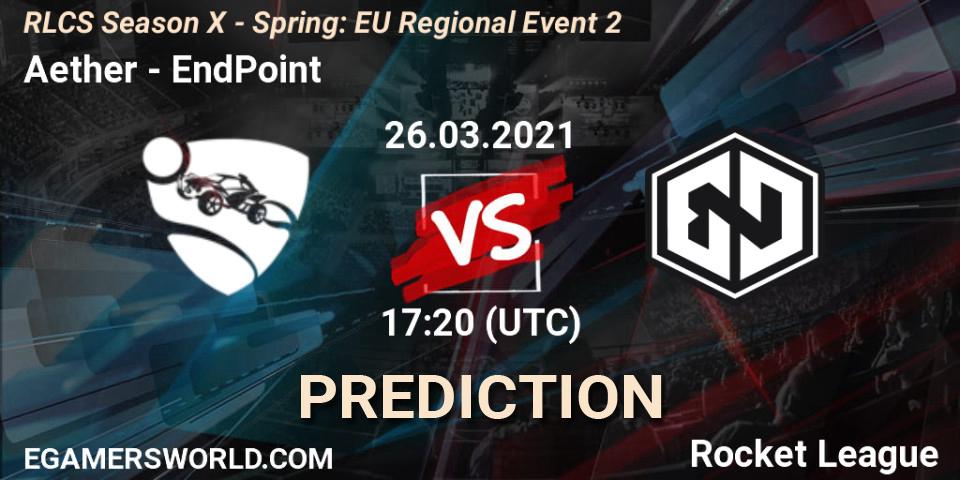 Pronósticos Aether - EndPoint. 26.03.2021 at 17:00. RLCS Season X - Spring: EU Regional Event 2 - Rocket League