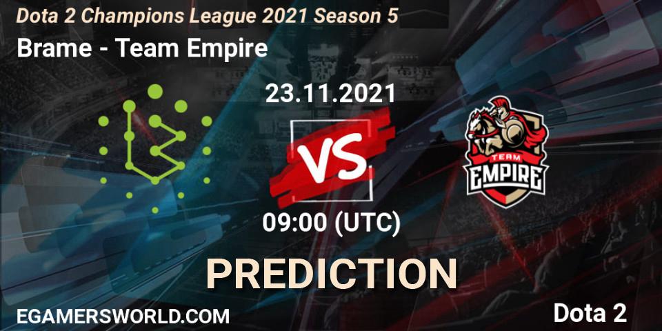 Pronósticos Brame - Team Empire. 23.11.2021 at 09:01. Dota 2 Champions League 2021 Season 5 - Dota 2