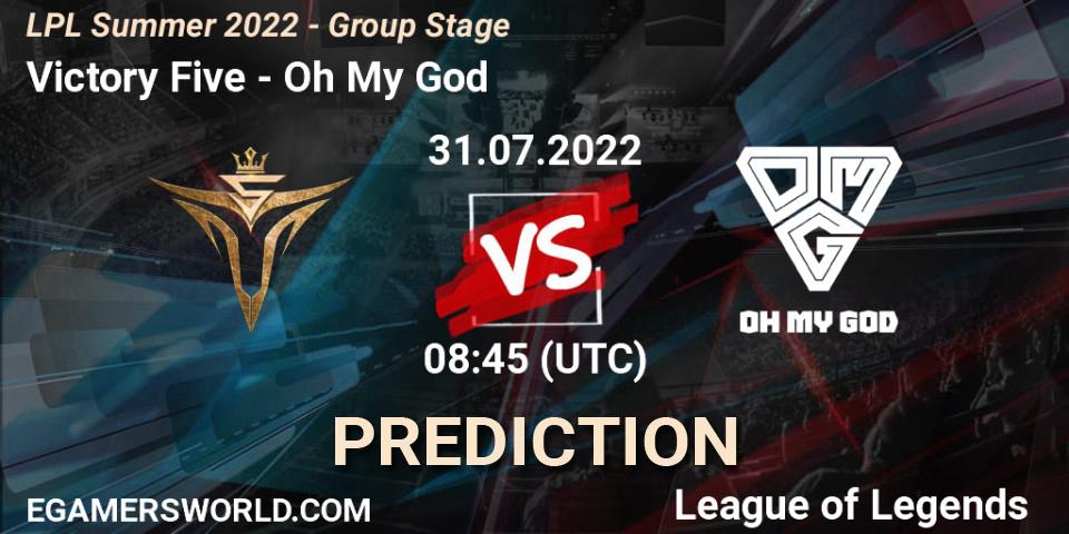 Pronósticos Victory Five - Oh My God. 31.07.22. LPL Summer 2022 - Group Stage - LoL