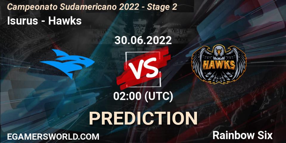 Pronósticos Isurus - Hawks. 30.06.2022 at 02:00. Campeonato Sudamericano 2022 - Stage 2 - Rainbow Six