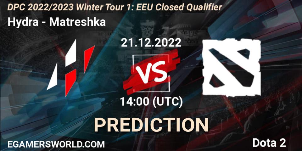 Pronósticos Hydra - Matreshka. 21.12.2022 at 12:55. DPC 2022/2023 Winter Tour 1: EEU Closed Qualifier - Dota 2