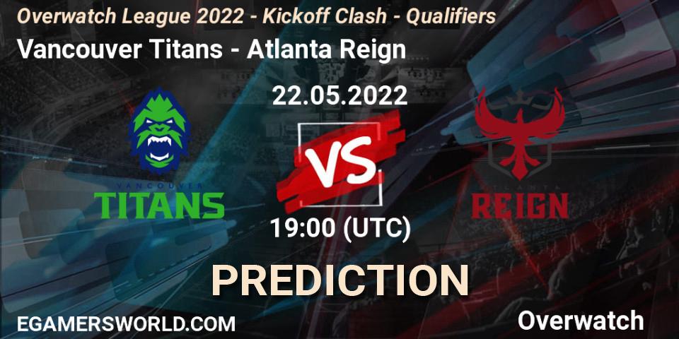 Pronósticos Vancouver Titans - Atlanta Reign. 22.05.2022 at 19:00. Overwatch League 2022 - Kickoff Clash - Qualifiers - Overwatch