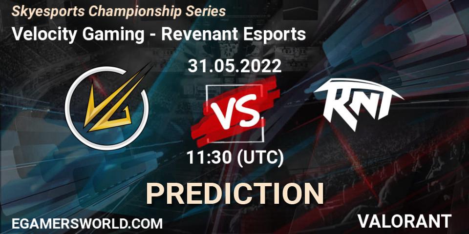 Pronósticos Velocity Gaming - Revenant Esports. 31.05.2022 at 12:00. Skyesports Championship Series - VALORANT