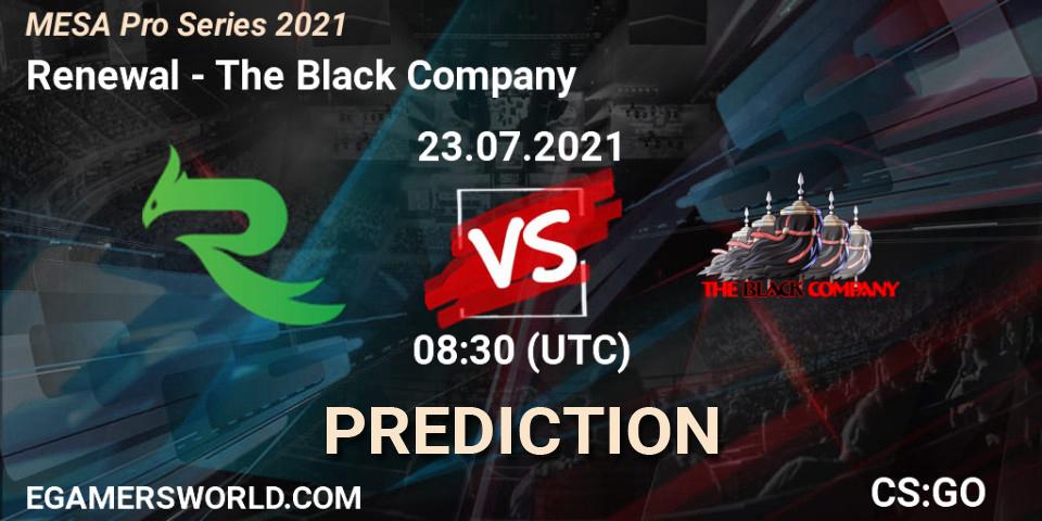 Pronósticos Renewal - The Black Company. 23.07.2021 at 08:30. MESA Pro Series 2021 - Counter-Strike (CS2)