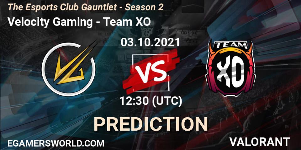 Pronósticos Velocity Gaming - Team XO. 03.10.2021 at 12:30. The Esports Club Gauntlet - Season 2 - VALORANT