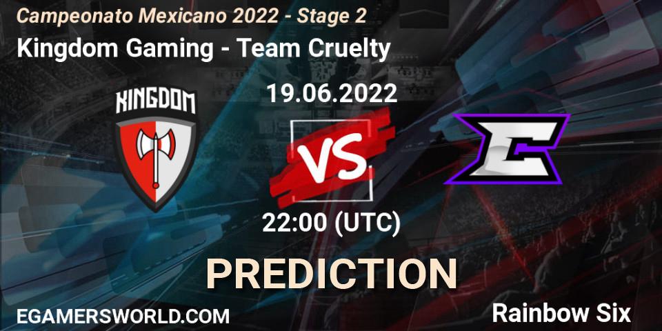 Pronósticos Kingdom Gaming - Team Cruelty. 19.06.2022 at 23:00. Campeonato Mexicano 2022 - Stage 2 - Rainbow Six