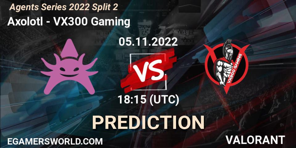 Pronósticos Axolotl - VX300 Gaming. 05.11.2022 at 18:15. Agents Series 2022 Split 2 - VALORANT