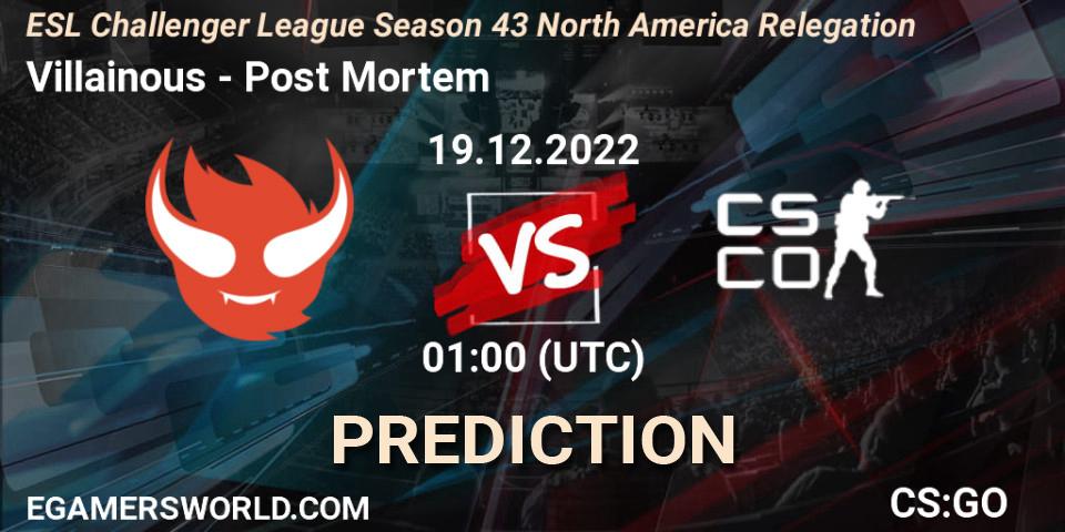 Pronósticos Villainous - Post Mortem. 19.12.2022 at 01:00. ESL Challenger League Season 43 North America Relegation - Counter-Strike (CS2)