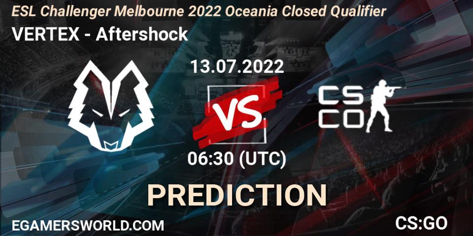 Pronósticos VERTEX - Aftershock. 13.07.22. ESL Challenger Melbourne 2022 Oceania Closed Qualifier - CS2 (CS:GO)